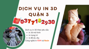 Dịch vụ in nhựa 3D tại Quận 3